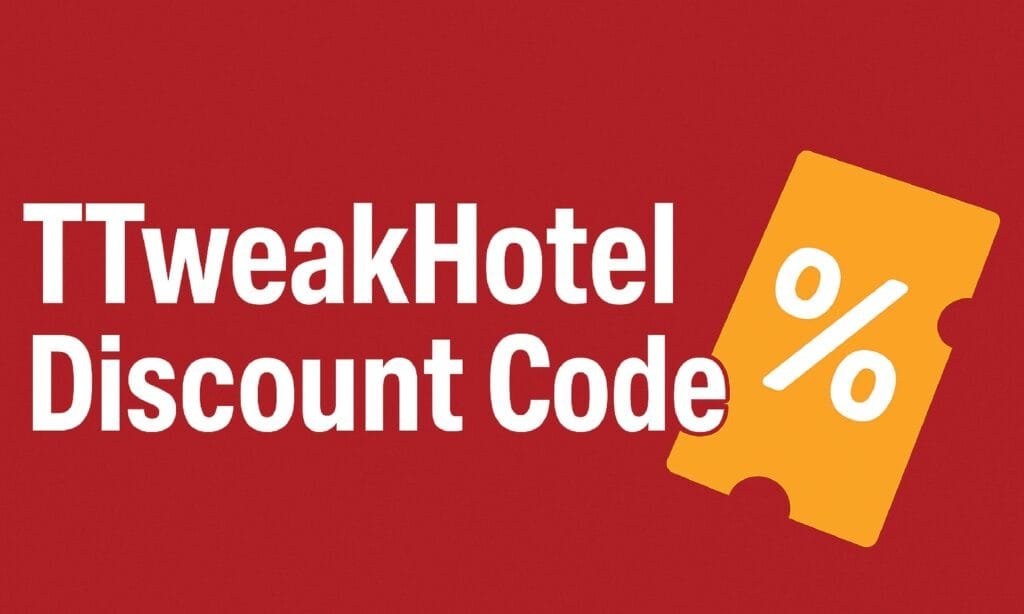 Score Huge Deals: The Ultimate TTweakHotel Discount Code