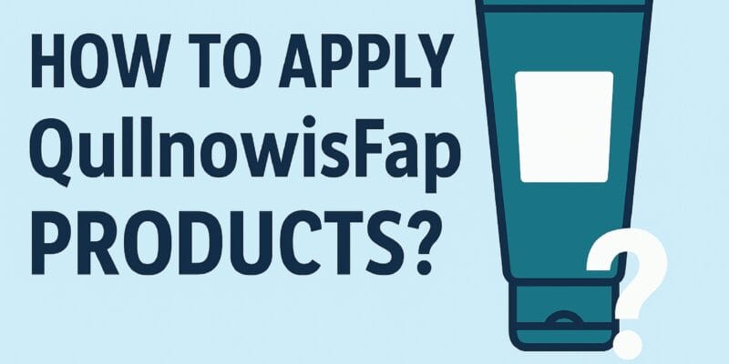 Apply Qullnowisfap Products: Fact-Checking the Online Hype