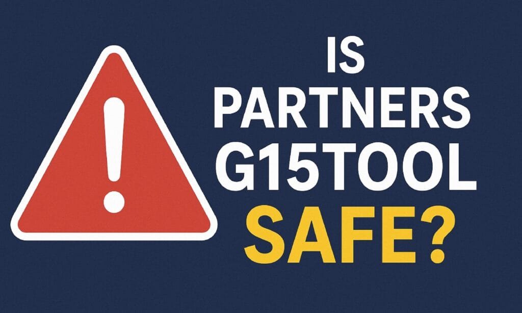 Is Partners G15Tool Safe? An Honest Review