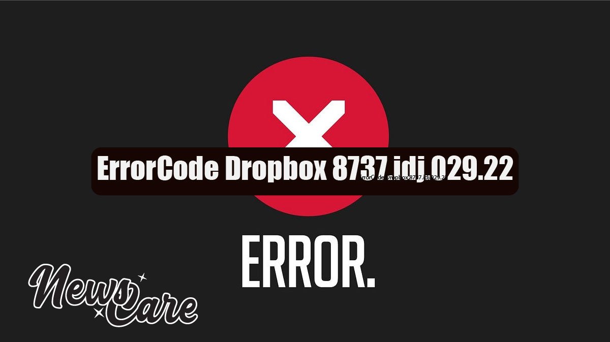 ErrorCode Dropbox 8737.idj.029.22: Quick Fix and Sync Solution (2026)