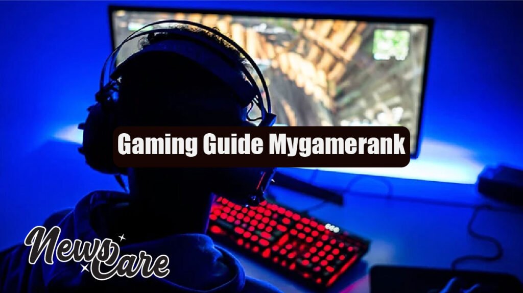 Gaming Guide Mygamerank: Master Every Level with Ease