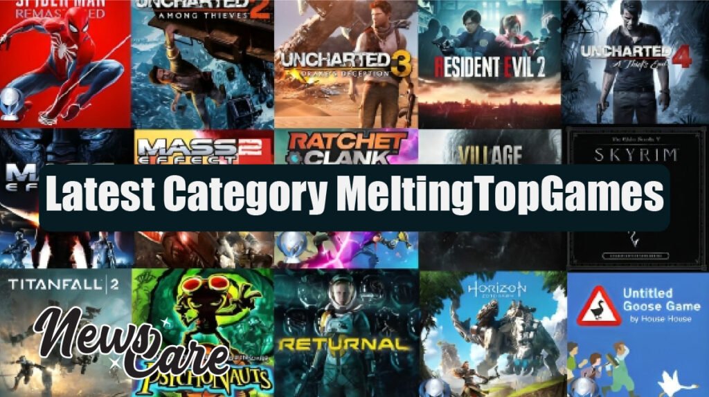 Latest Category MeltingTopGames: Everything You Should Know