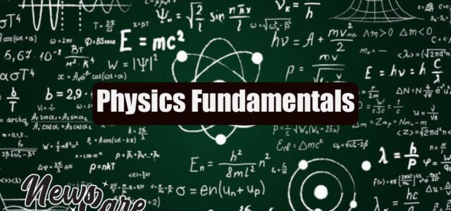 Physics Fundamentals: Core Principles and Methods