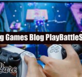 Playing Games Blog PlayBattleSquare for True Gaming Fans