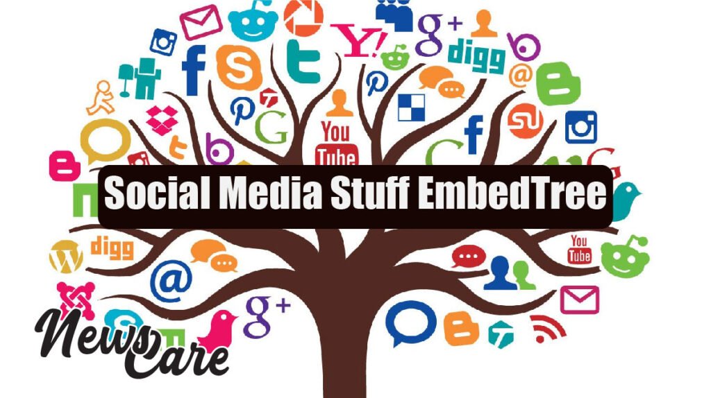 Social Media Stuff EmbedTree Explained: Features and Benefits