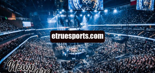 etruesports.com: Your Hub for Esports and Sports Updates